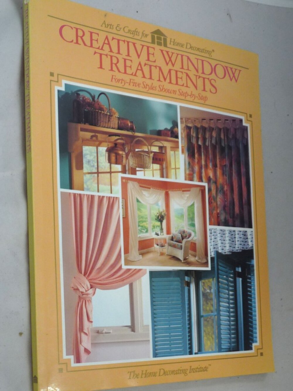 Creative Window Treatments Home Decorating Inst book 45 Styles How To